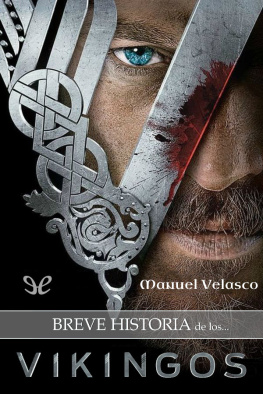 Manuel Velasco - Breve historia de los vikingos