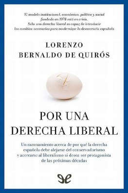 Lorenzo Bernaldo de Quirós Por una derecha liberal
