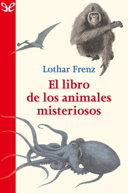 Lothar Frenz El libro de los animales misteriosos