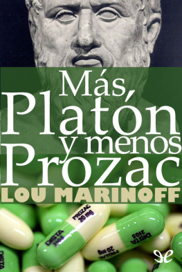 Lou Marinoff - Más Platón y menos Prozac