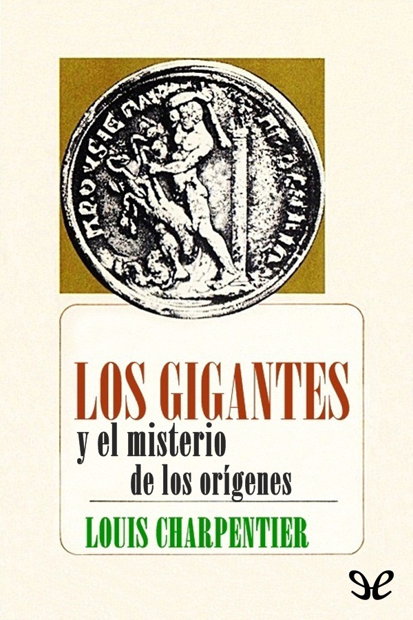 Título original Les géants et le mystère des origines Louis Charpentier 1969 - photo 1