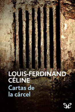 Louis-Ferdinand Céline Cartas de la cárcel