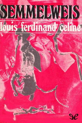 Louis-Ferdinand Céline Semmelweis