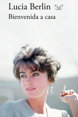 Lucia Berlin Bienvenida a casa