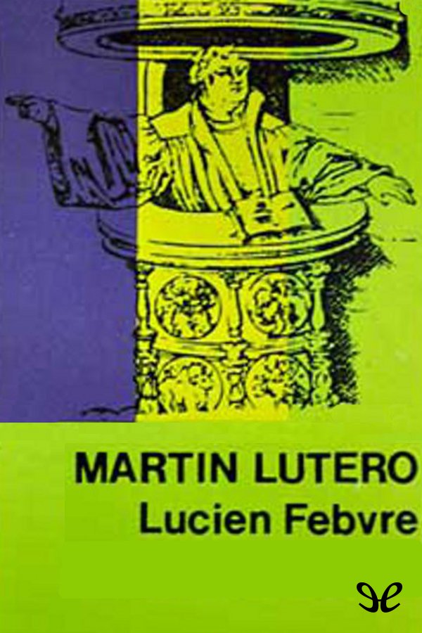 Una biografía de Lutero No Un juicio sobre Lutero nada más Dibujar la - photo 1