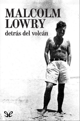 Malcolm Lowry Detrás del volcán