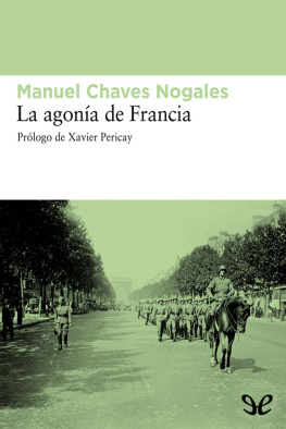 Manuel Chaves Nogales - La agonía de Francia