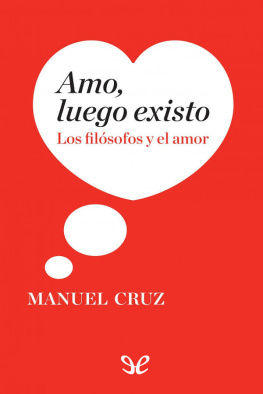 Manuel Cruz Rodríguez - Amo, luego existo