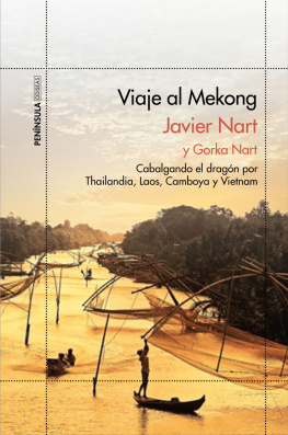 Javier Nart Viaje al Mekong