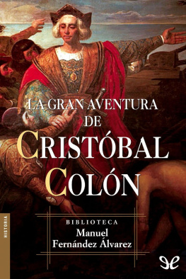 Manuel Fernández Álvarez - La gran aventura de Cristóbal Colón