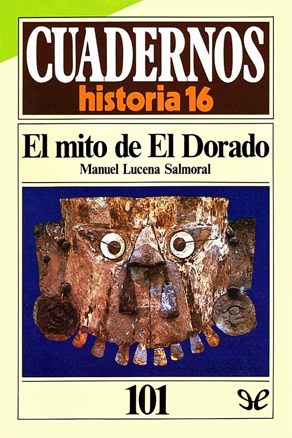 Título original El mito de El Dorado Manuel Lucena Salmoral 1985 Fotografía - photo 3