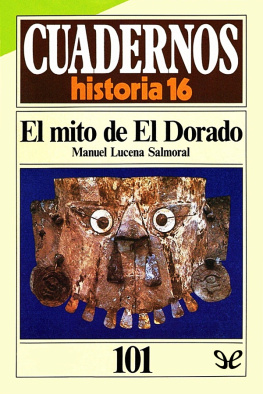 Manuel Lucena Salmoral - El mito de El Dorado