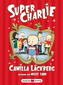 Camilla Läckberg Super Charlie