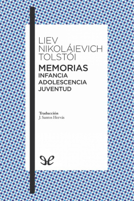 Lev Nikoláievich Tolstói Memorias. Infancia. Adolescencia. Juventud