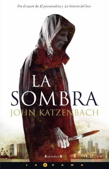 John Katzenbach La Sombra Título original The Shadow Man Traducción - photo 1