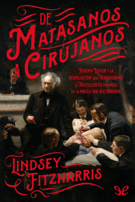 Lindsey Fitzharris De matasanos a cirujanos