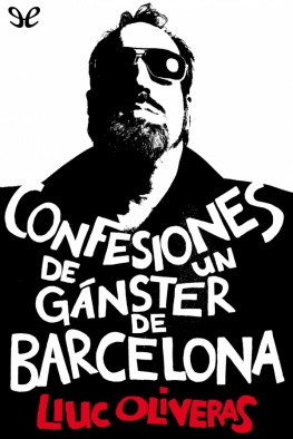 Lluc Oliveras Jovè - Confesiones de un gánster de Barcelona
