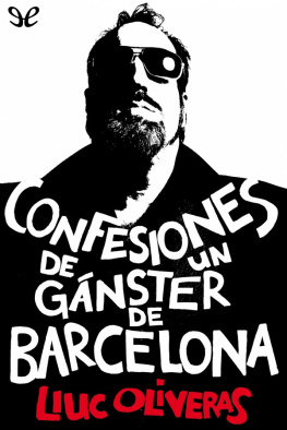 Lluc Oliveras Jovè Confesiones de un gánster de Barcelona