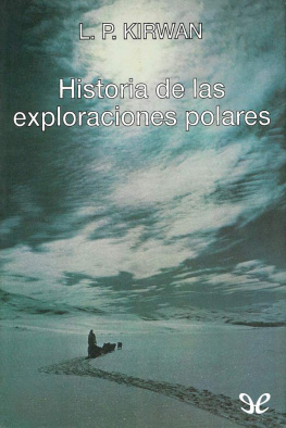 Laurence Patrick Kirwan Historia de las exploraciones polares