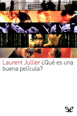 Laurent Jullier ¿Qué es una buena película?
