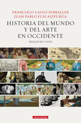 Francisco Calvo Historia del mundo y del arte en Occidente (siglos XII a XXI)