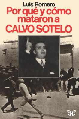 Luis Romero - Por qué y cómo mataron a CALVO SOTELO