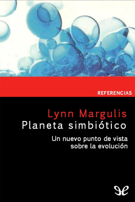 Lynn Margulis - Planeta simbiótico