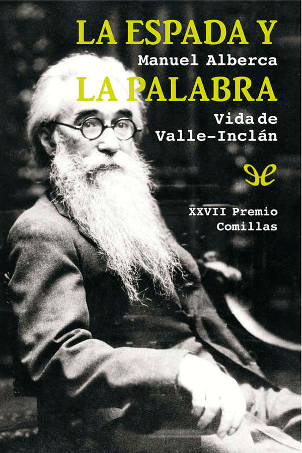 La obra de Ramón del Valle-Inclán 1866-1936 ocupa un lugar preeminente e - photo 1