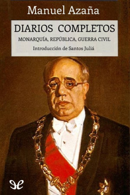 Manuel Azaña - Diarios completos