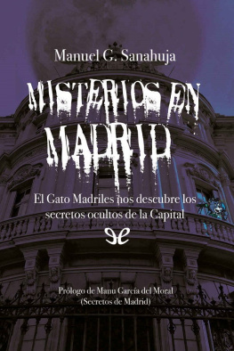 Manuel García Sanahuja Misterios en Madrid