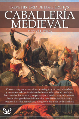 Manuel J. Prieto Breve historia de la Caballería medieval