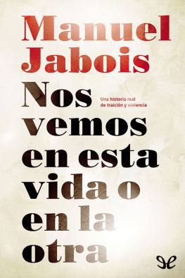 Manuel Jabois - Nos vemos en esta vida o en la otra