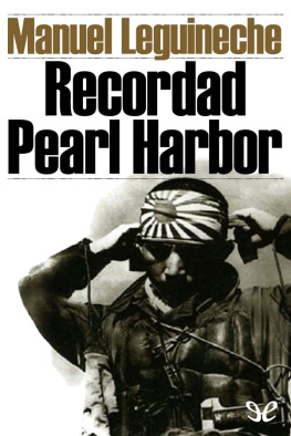 Manuel Leguineche Recordad Pearl Harbor