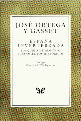 José Ortega y Gasset España invertebrada