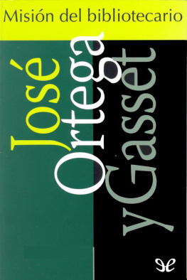 José Ortega y Gasset Misión del bibliotecario