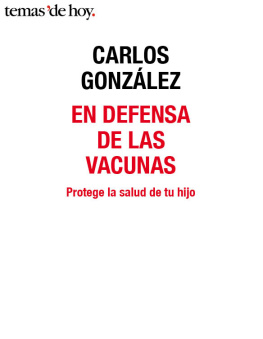 Carlos González En defensa de las vacunas