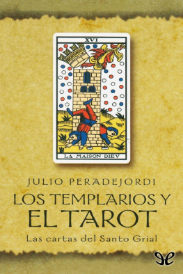 Julio Peradejordi Los templarios y el Tarot