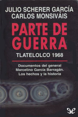 Julio Scherer García Parte de guerra