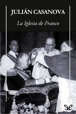 Julián Casanova - La Iglesia de Franco