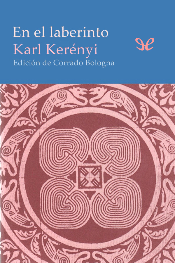 En los ensayos aquí reunidos inéditos en España Karl Kerényi ilustra los - photo 1