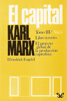 Karl Marx El Capital (P. Scaron) Libro tercero, Vol. 6
