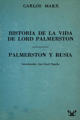 Karl Marx Historia de la vida de Lord Palmerston