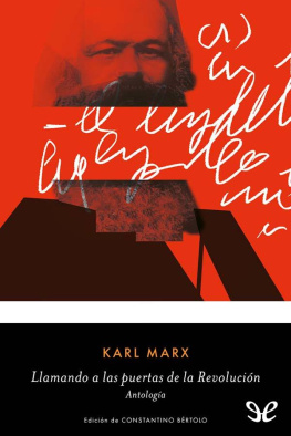 Karl Marx - Llamando a las puertas de la revolución