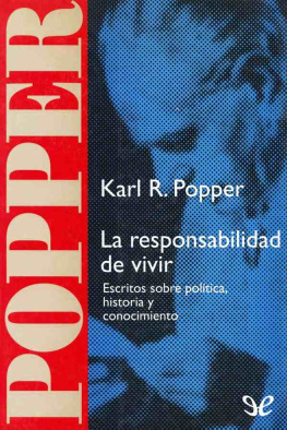 Karl R. Popper La responsabilidad de vivir