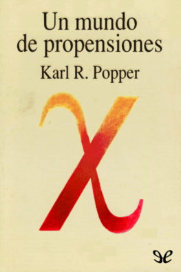 Karl R. Popper Un mundo de propensiones