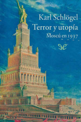 Karl Schlögel - Terror y utopía