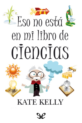 Kate Kelly Eso no está en mi libro de ciencias
