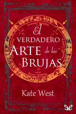 Kate West - El verdadero Arte de las brujas
