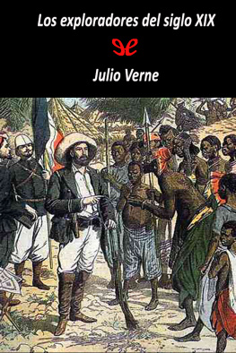Jules Verne - Los exploradores del siglo XIX