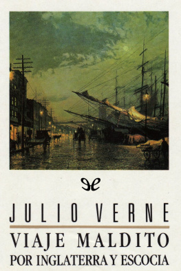 Jules Verne Viaje maldito por Inglaterra y Escocia